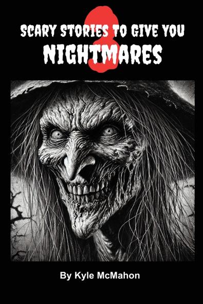 Scary Stories To Give You Nightmares 3