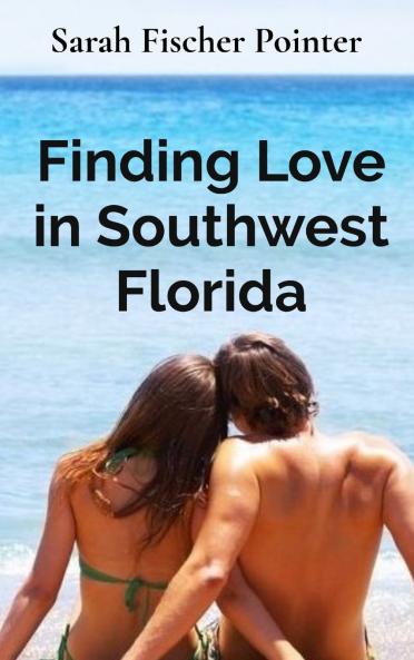 Finding Love in Southwest Florida