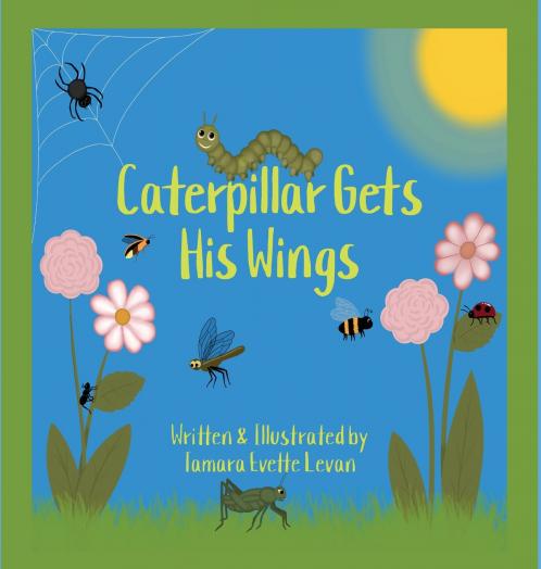 Caterpillar Gets His Wings