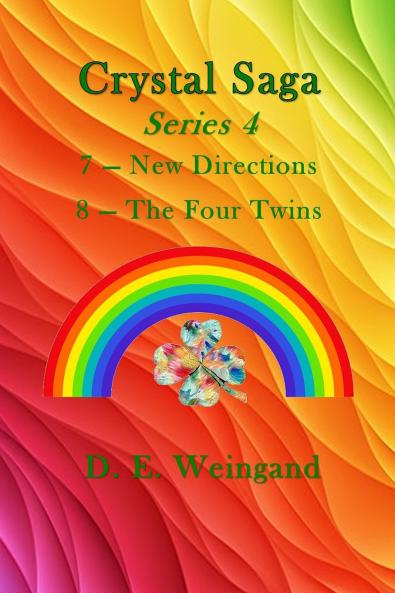 Chrystal Saga Series 4 7-New Directions and 8-The Four Twins