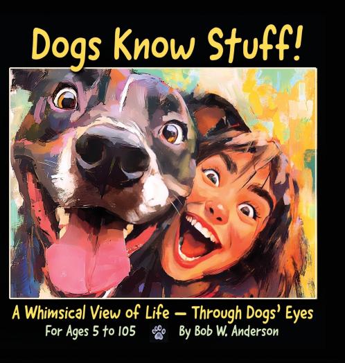Dogs Know Stuff!