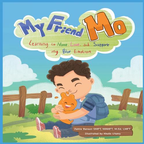 My Friend Mo. Learning to name love and support my BLUE emotion.