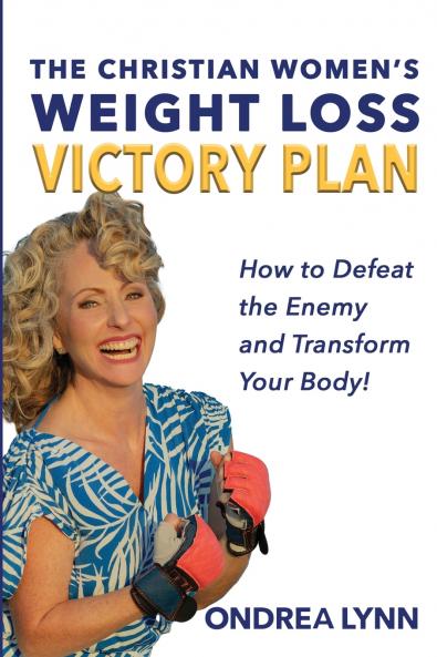 The Christian Women's Weight Loss Victory Plan