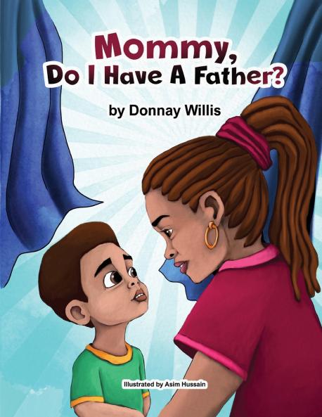 Mommy Do I Have a Father