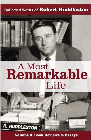 A Most Remarkable Life