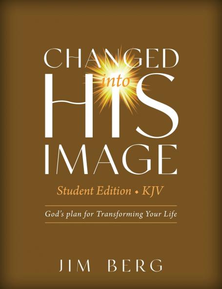 Changed into His Image Student Edition (KJV)
