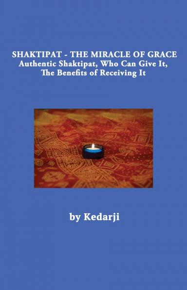 Shaktipat - The Miracle of Grace