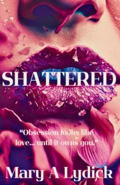 Shattered