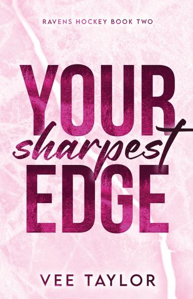Your Sharpest Edge