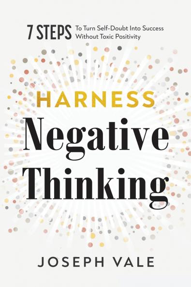Harness Negative Thinking