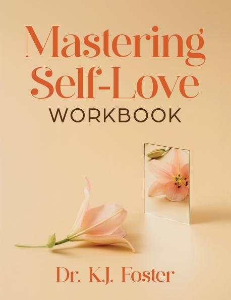 Mastering Self-Love Workbook