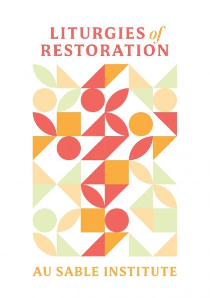 Liturgies of Restoration