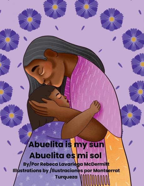Abuelita is my sun/Abuelita es mi sol