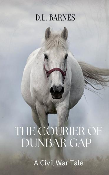 The Courier of Dunbar Gap