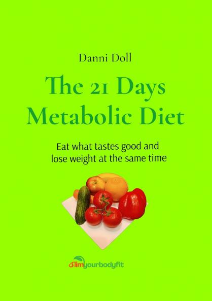 The 21 Days Metabolic Diet