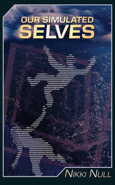 Our Simulated Selves