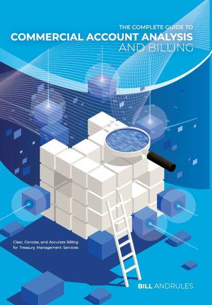 The Complete Guide to Commercial Account Analysis and Billing