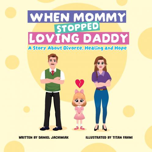 WHEN MOMMY STOPPED LOVING DADDY