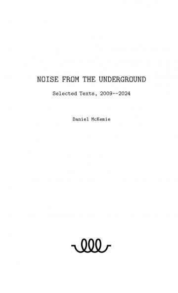 Noise from the Underground