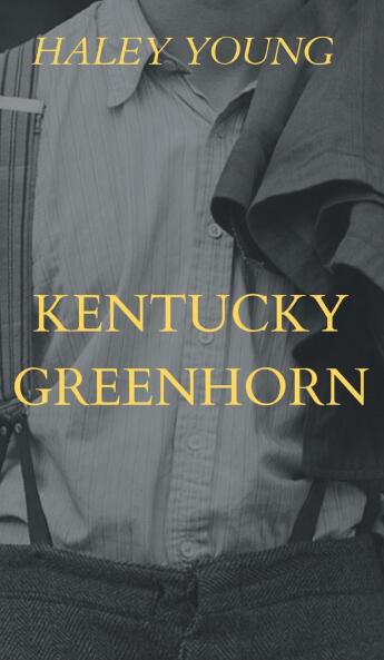 Kentucky Greenhorn