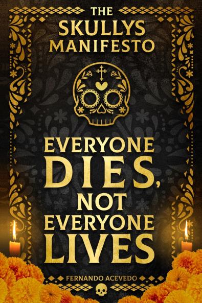 The Skullys Manifesto