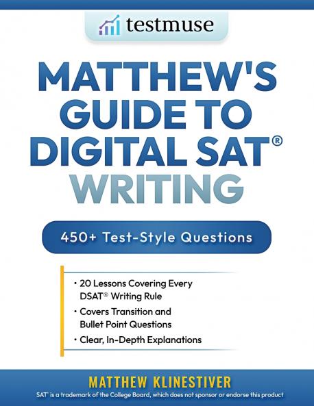 Matthew's Guide to Digital SAT® Writing