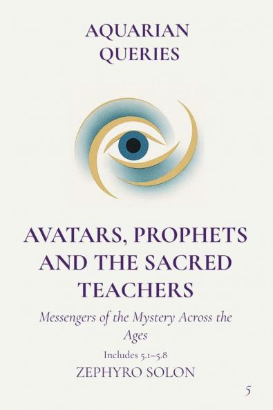 Part 5 - Avatars Prophets and Sacred Teachers