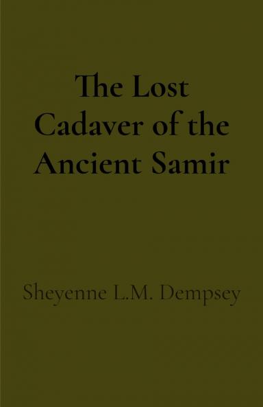 The Lost Cadaver of the Ancient Samir