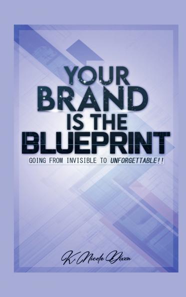 Your Brand is the Blueprint