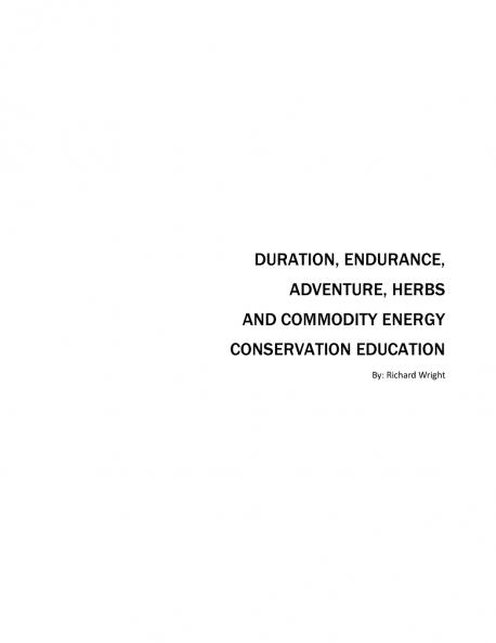 Duration Endurance Adventure Herbs Trees and Commodity Energy Conservation Education