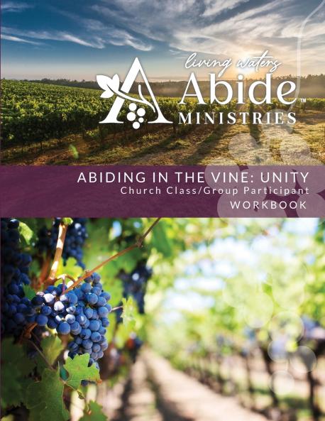 Abiding in the Vine / Unity - Church Class / Group Participant Workbook