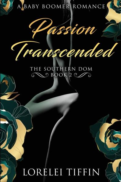 Passion Transcended