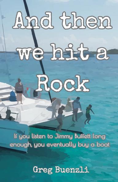 And Then We Hit A Rock