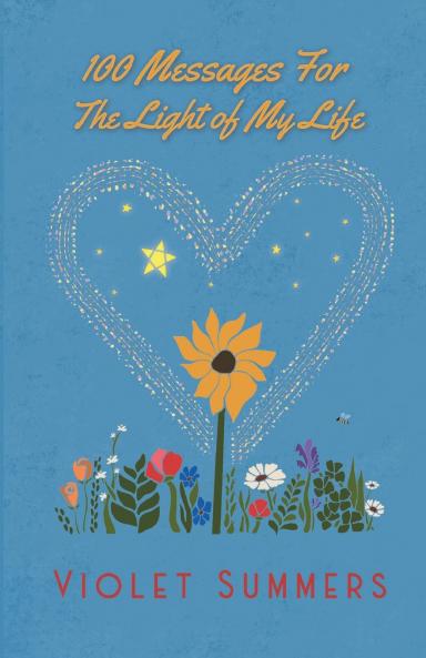 100 Messages For the Light Of My Life