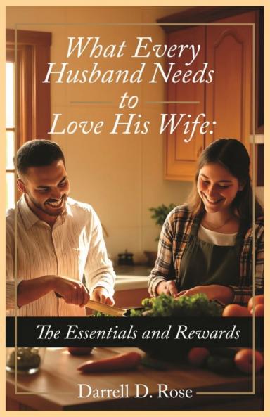What Every Husband Needs to Love His Wife