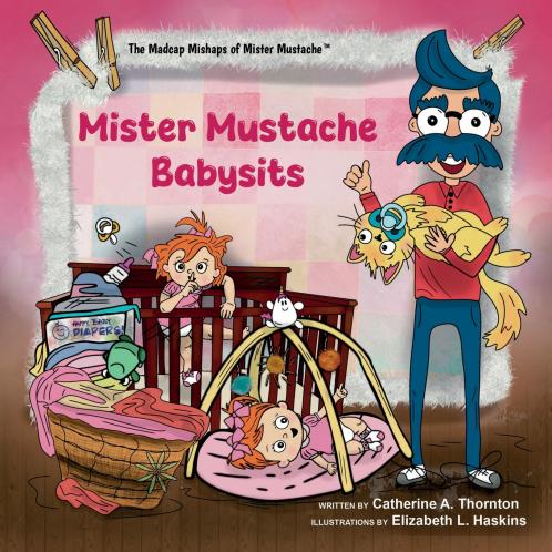 Mister Mustache Babysits
