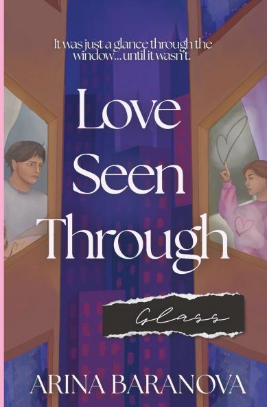 Love Seen Throught Glass