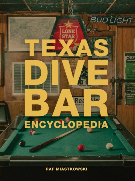 Texas Dive Bar Encyclopedia