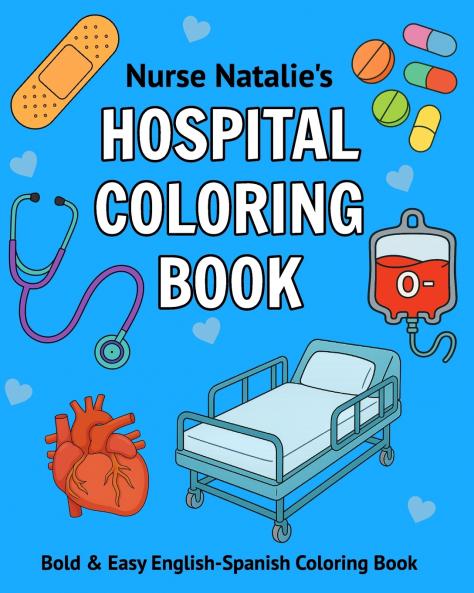 Nurse Natalie's Hospital Coloring Book