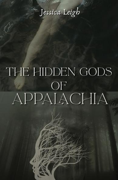 The Hidden Gods of Appalachia