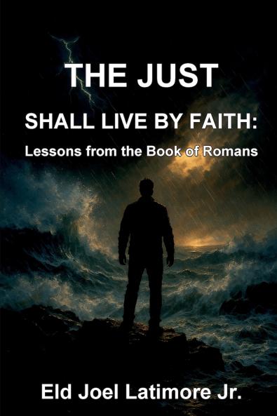 The Just Shall Live by Faith