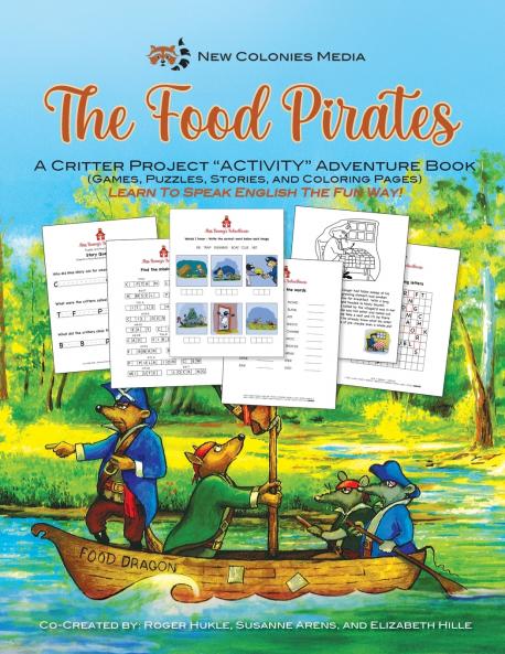 The Food Pirates - A Critter Kids ACTIVITY Adventure Book