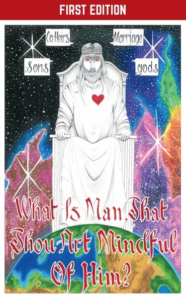 What Is Man That Thou Art Mindful Of Him?