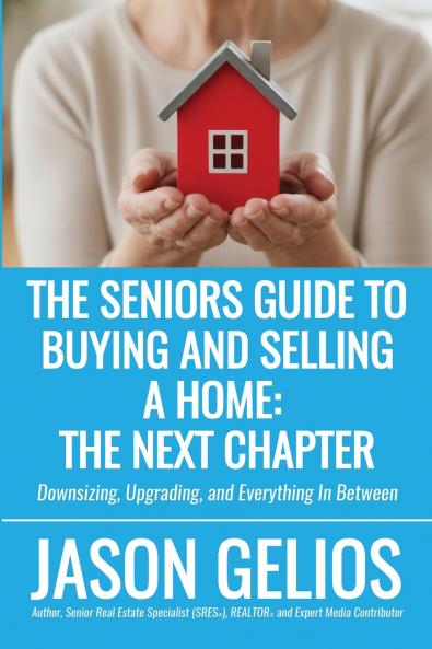 The Seniors Guide To Buying And Selling a Home