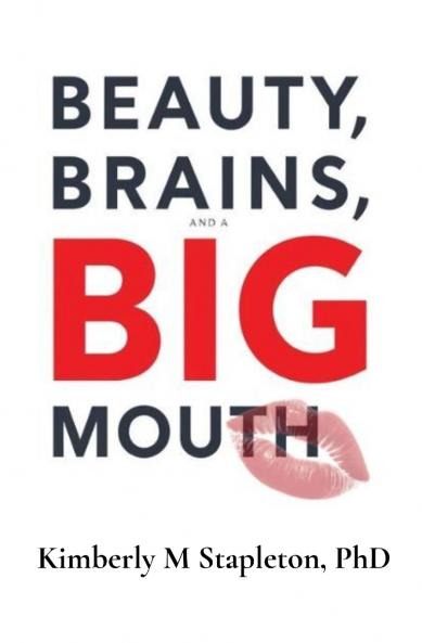 Beauty Brains and a BIG Mouth