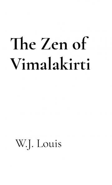 The Zen of Vimalakirti