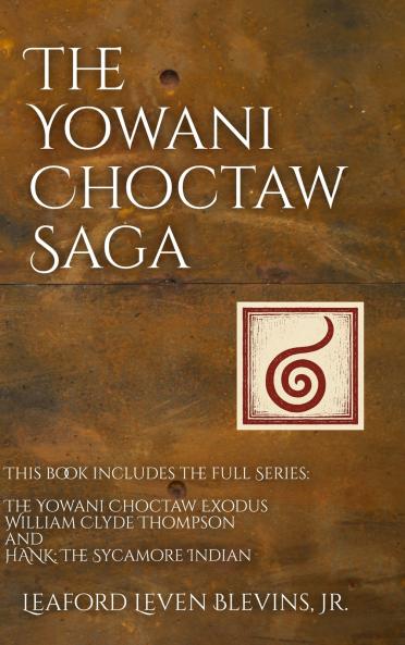 The Yowani Choctaw Saga