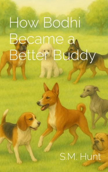 How Bodhi Became a Better Buddy
