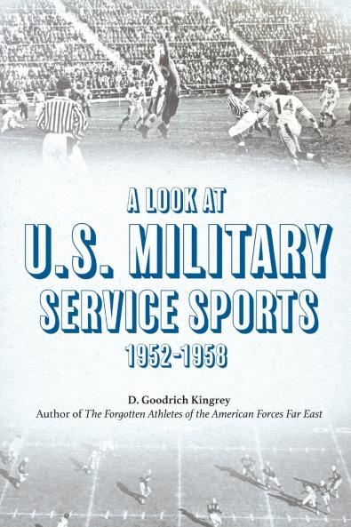 A Look at U.S. Military Service Sports 1952-1958