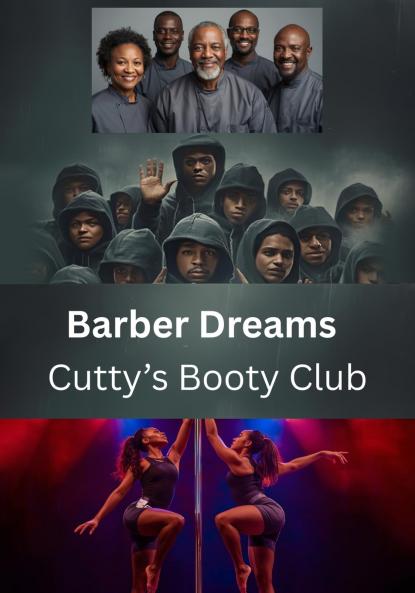 Barber Dreams- Cutty's Booty Club